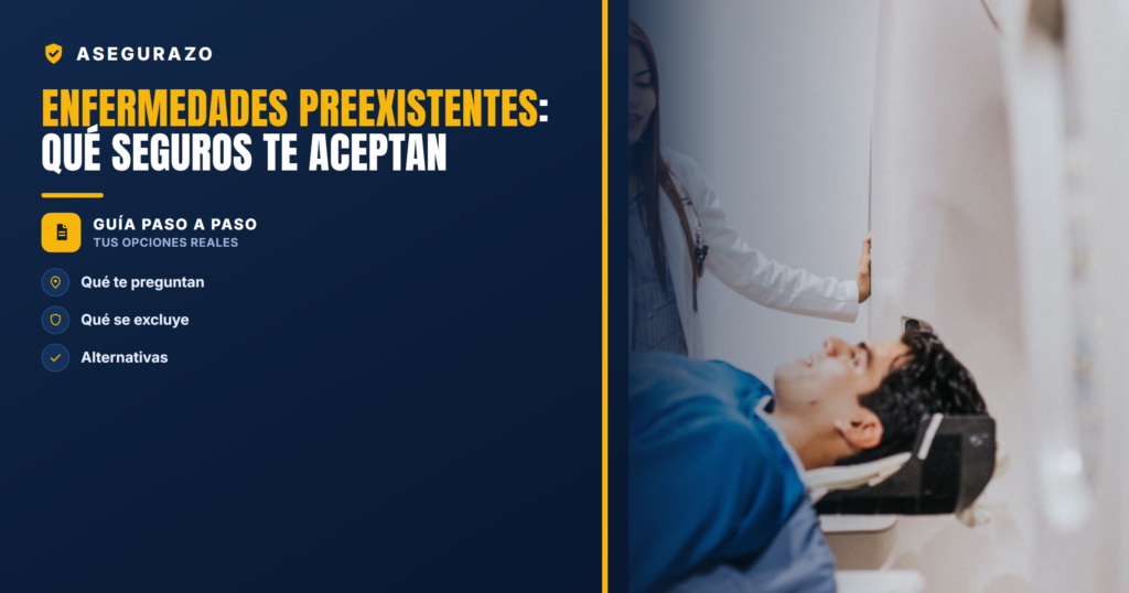 Enfermedades preexistentes: qué seguros te aceptan | Asegurazo