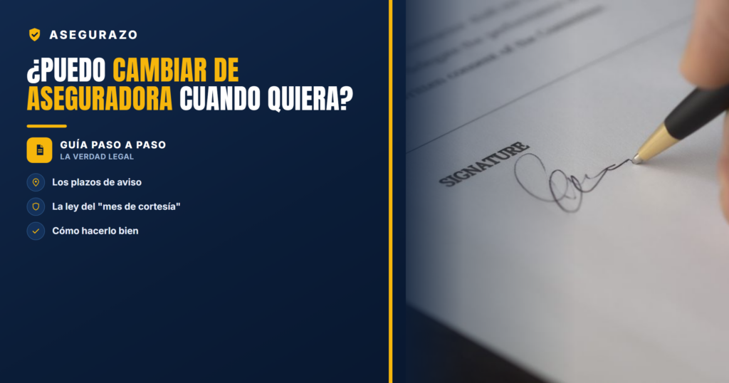 ¿Puedo cambiar de aseguradora cuando quiera? | Asegurazo