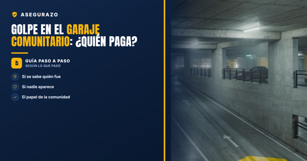 Golpe en el garaje comunitario: ¿quién paga? | Asegurazo