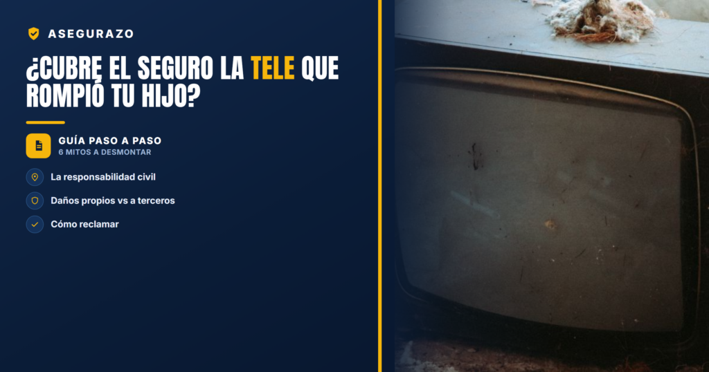 ¿Cubre el seguro la tele que rompió tu hijo? | Asegurazo