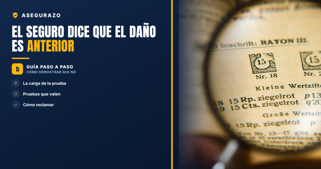El seguro dice que el daño es anterior | Asegurazo