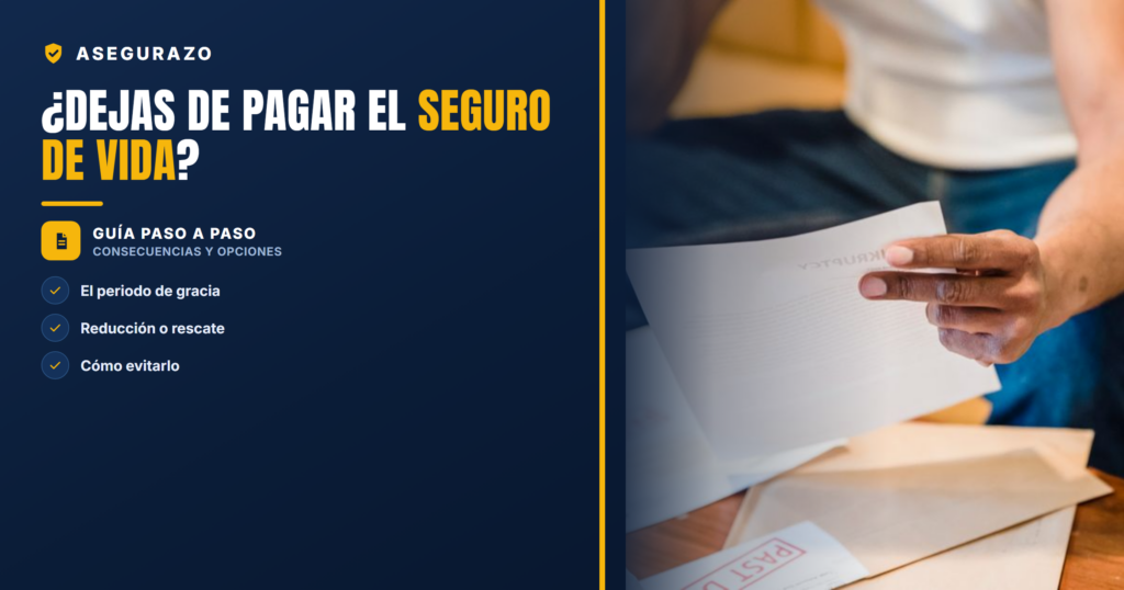 Qué pasa si dejo de pagar la prima del seguro de vida: consecuencias y opciones