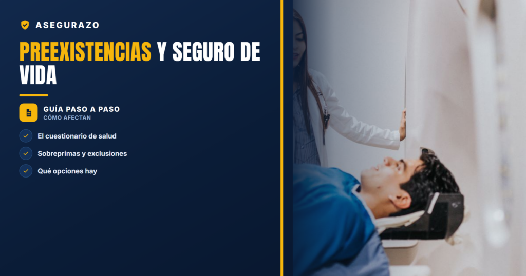 Enfermedades preexistentes y seguro de vida: cómo afectan y qué opciones tienes