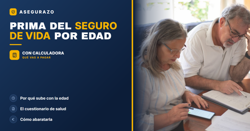 PRIMA DEL SEGURO DE VIDA POR EDAD - Asegurazo