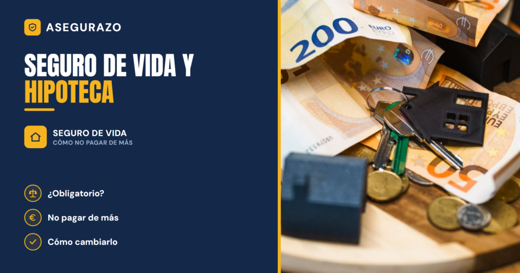SEGURO DE VIDA Y HIPOTECA