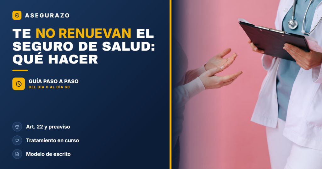 Tu aseguradora no renueva tu seguro de salud: qué hacer (2026) - Asegurazo