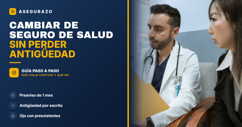 Cambiar de seguro de salud sin perder antigüedad: guía 2026 - Asegurazo