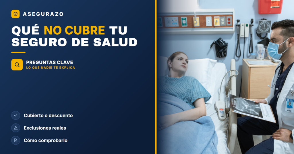 Qué no cubre un seguro de salud: tabla de exclusiones 2026 - Asegurazo