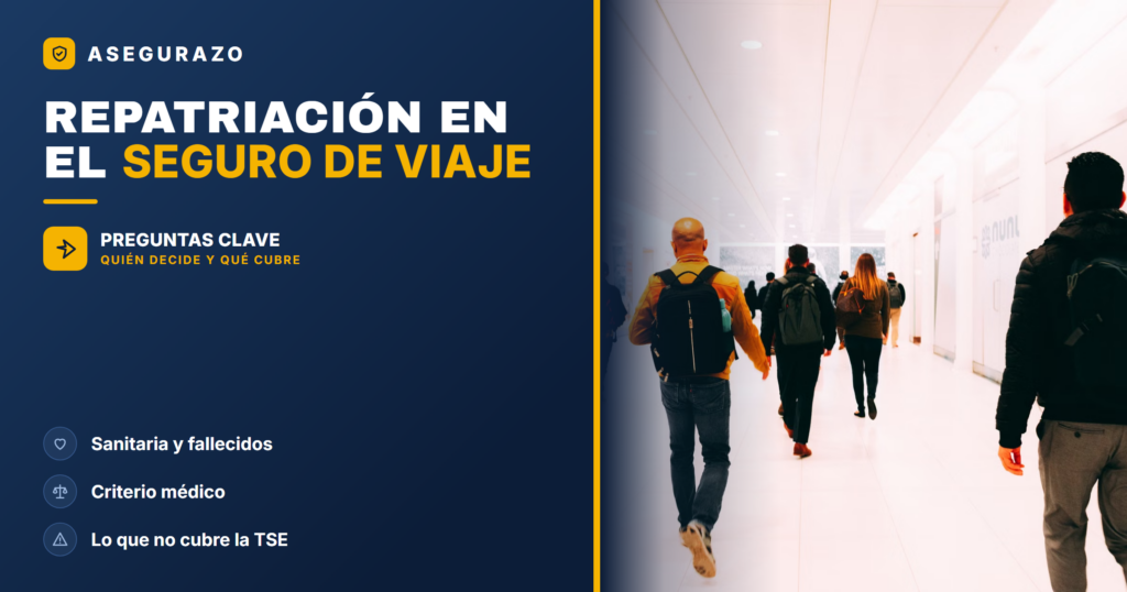 Repatriación en el seguro de viaje: qué cubre y quién decide - Asegurazo
