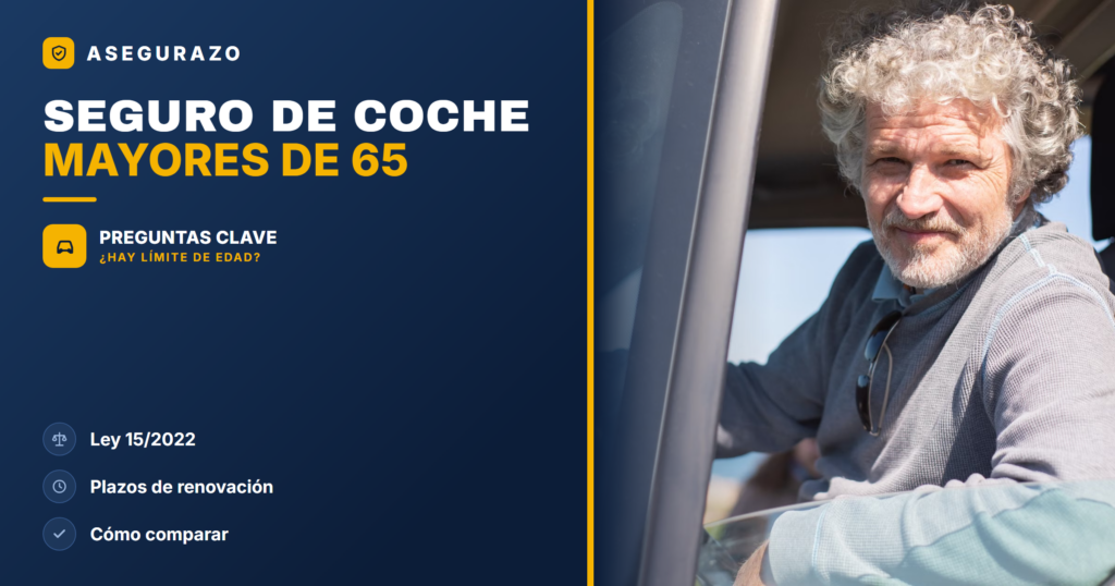 Seguro de coche para mayores de 65: ¿hay límite de edad? - Asegurazo