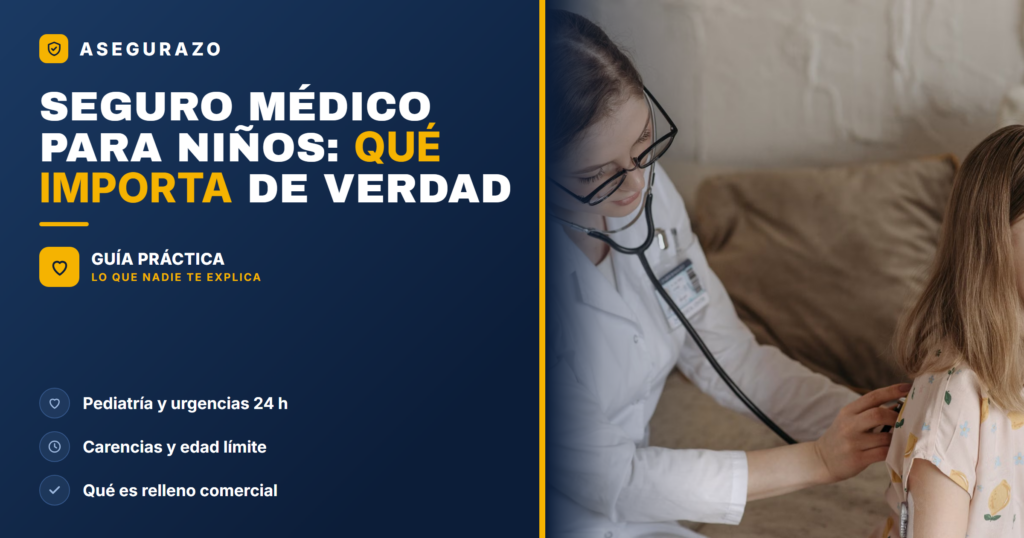 Seguro médico para niños: coberturas que importan de verdad - Asegurazo
