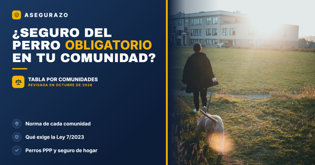 Seguro obligatorio para perros por comunidades autónomas 2026 - Asegurazo