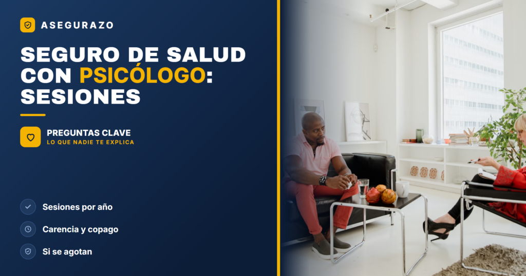 Seguro de salud con psicólogo: sesiones que cubre en 2026 - Asegurazo