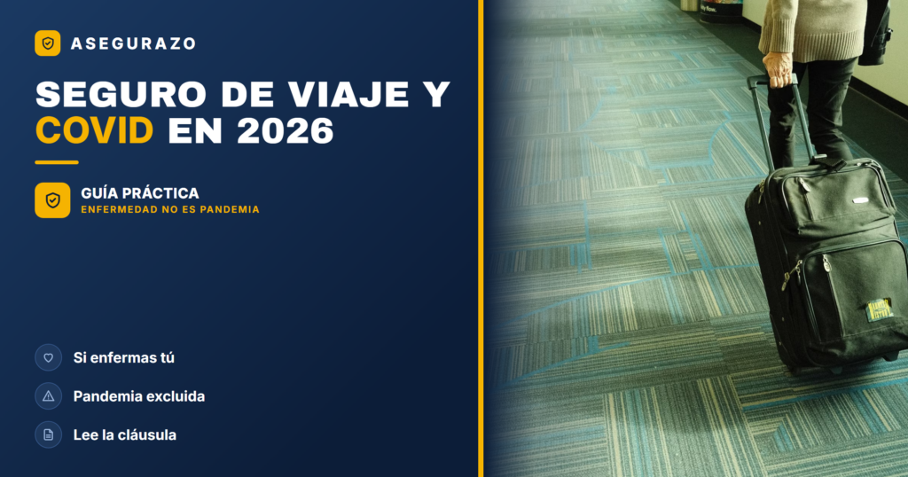 Seguro de viaje y COVID en 2026: qué cubre y qué excluye - Asegurazo
