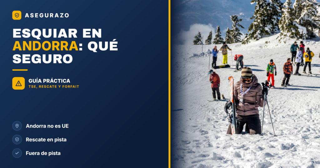 Seguro de esquí en Andorra: TSE, rescate y forfait 2026 - Asegurazo