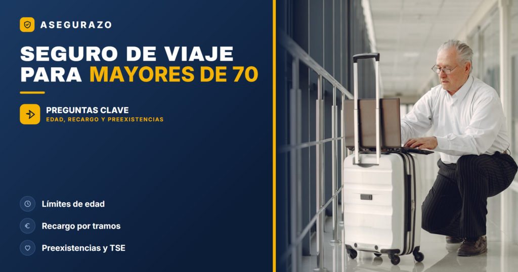 Seguro de viaje para mayores de 70: límites de edad y precio - Asegurazo