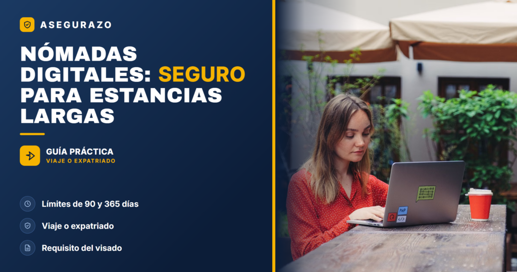 Seguro de viaje para nómadas digitales: límites y visado - Asegurazo