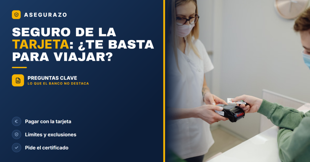 Seguro de viaje de la tarjeta de crédito: ¿te basta? Guía 2026 - Asegurazo