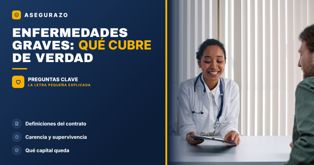 Seguro de vida con enfermedades graves: qué cubre de verdad - Asegurazo